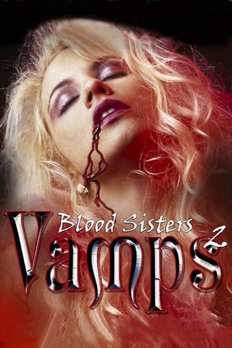 Vamps 2: Blood Sisters